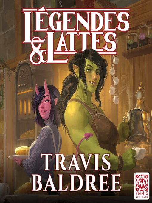 Title details for Légendes & Lattes by Travis Baldree - Available